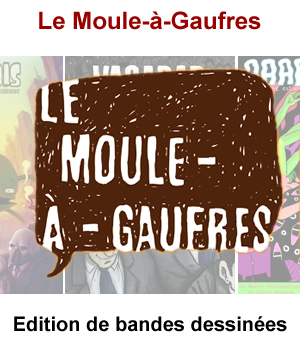 Edition du Moule à Gaufre - bande dessinée
